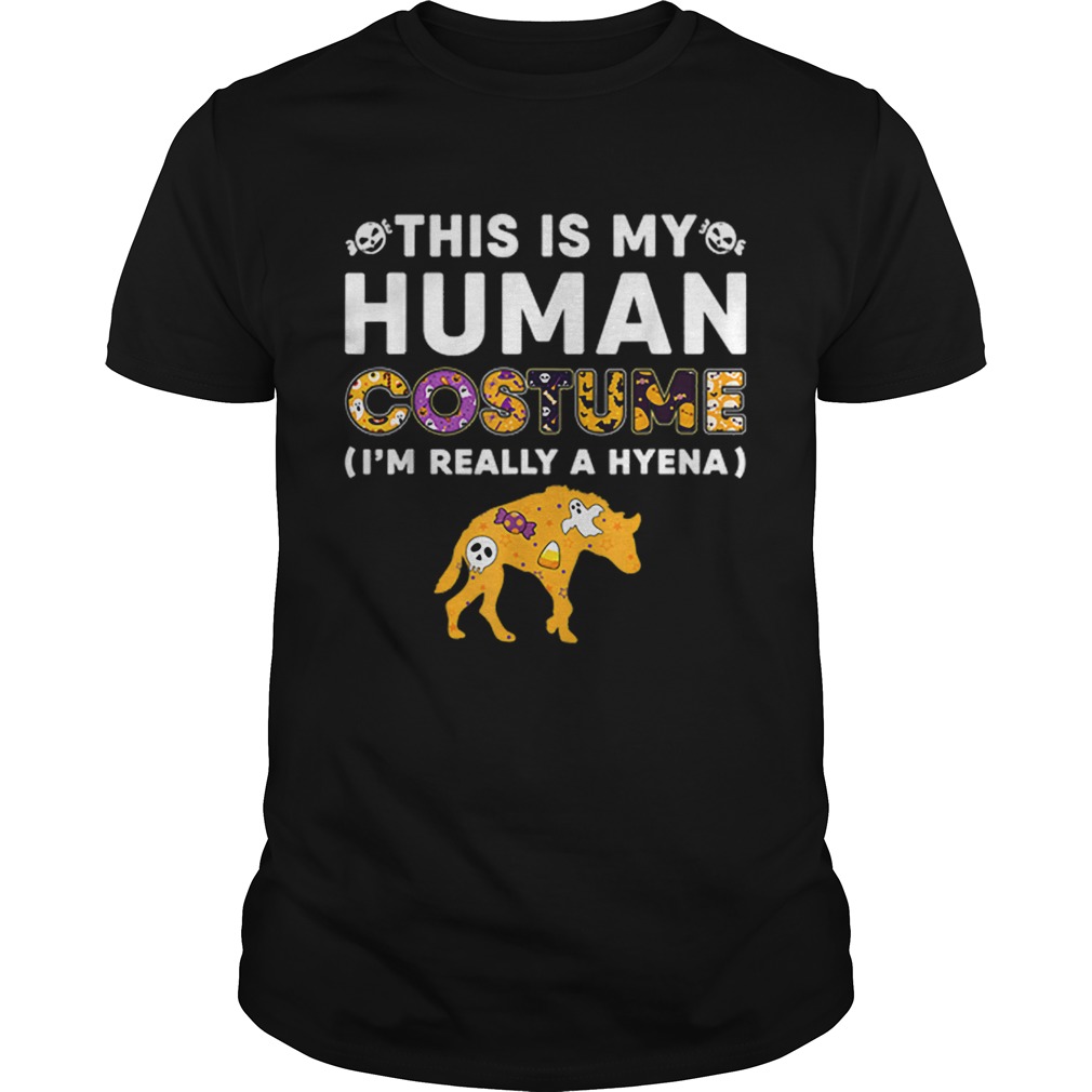 This is My Human Hyena Halloween Costume Gifts shirt