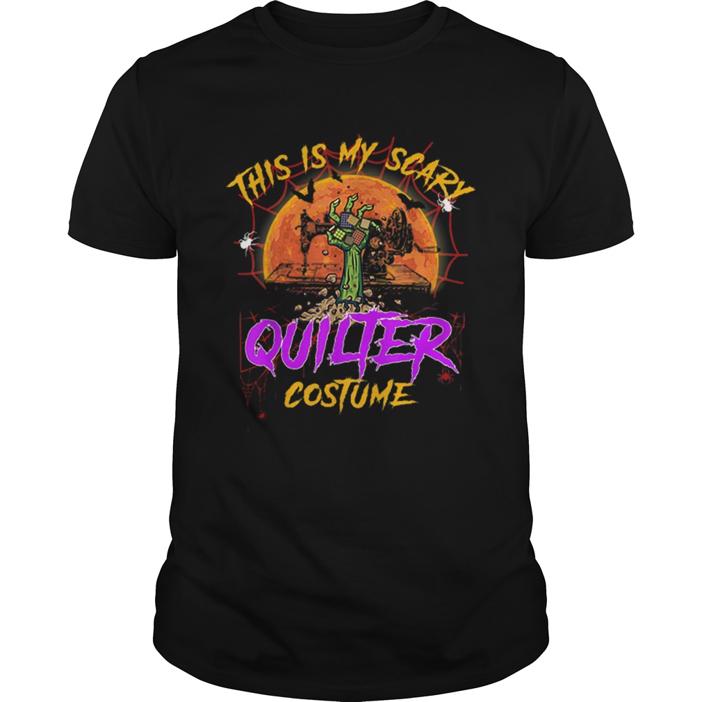 This is my scary quilter costume Halloween shirt