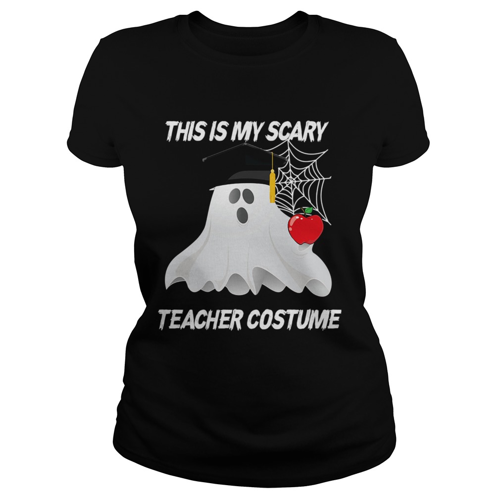 This is my scary teacher costume TShirt Classic Ladies