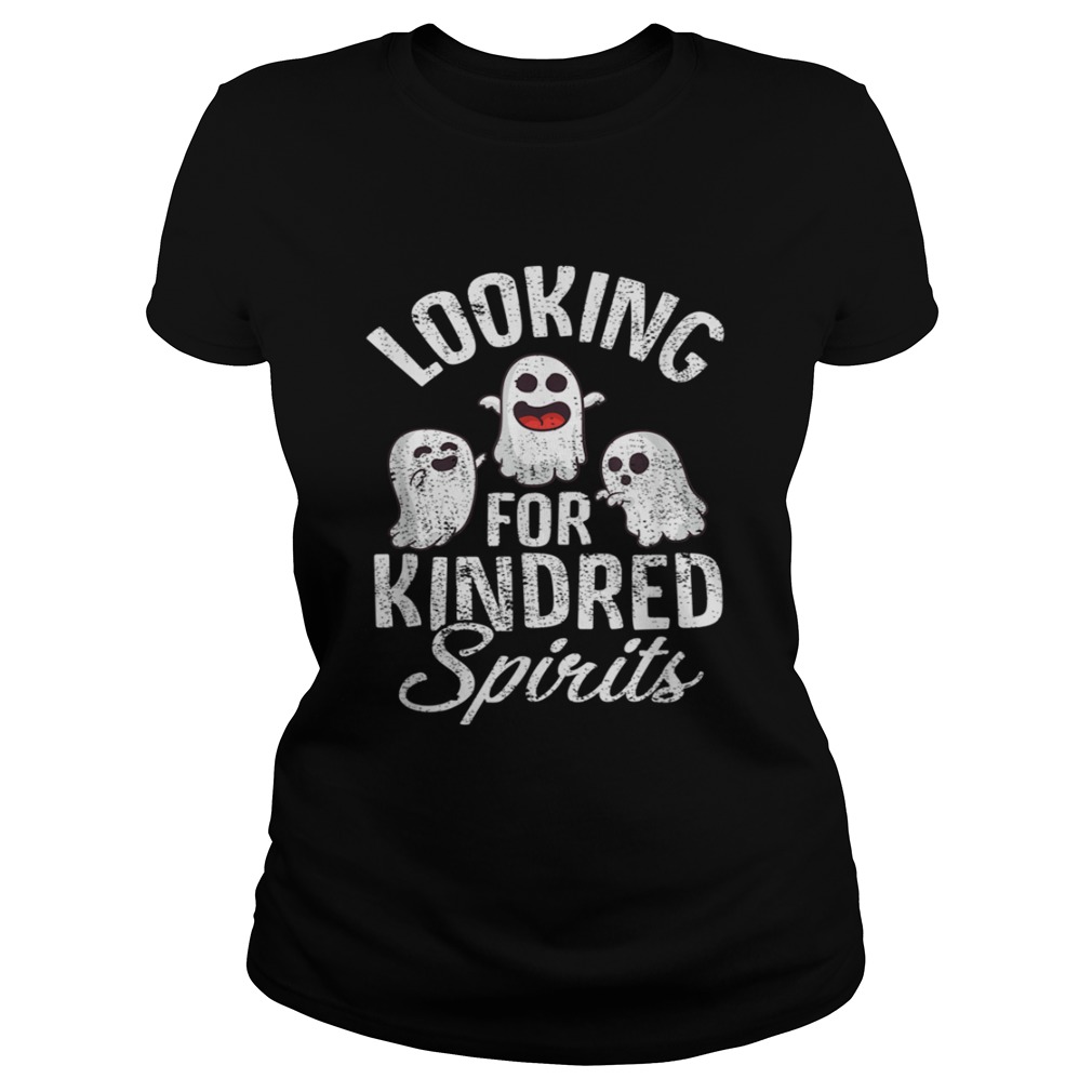 Top Ghosts Looking For Kindred Spirits Spooky Halloween Classic Ladies