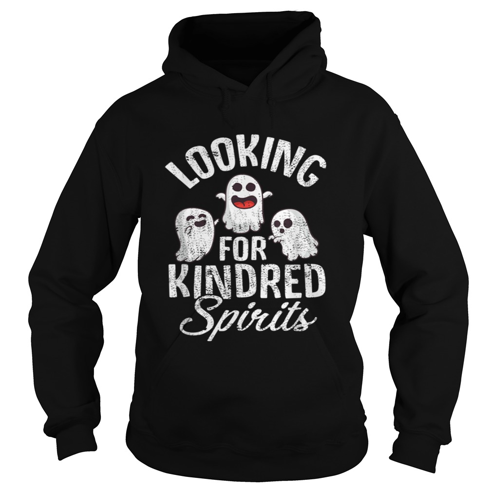 Top Ghosts Looking For Kindred Spirits Spooky Halloween Hoodie