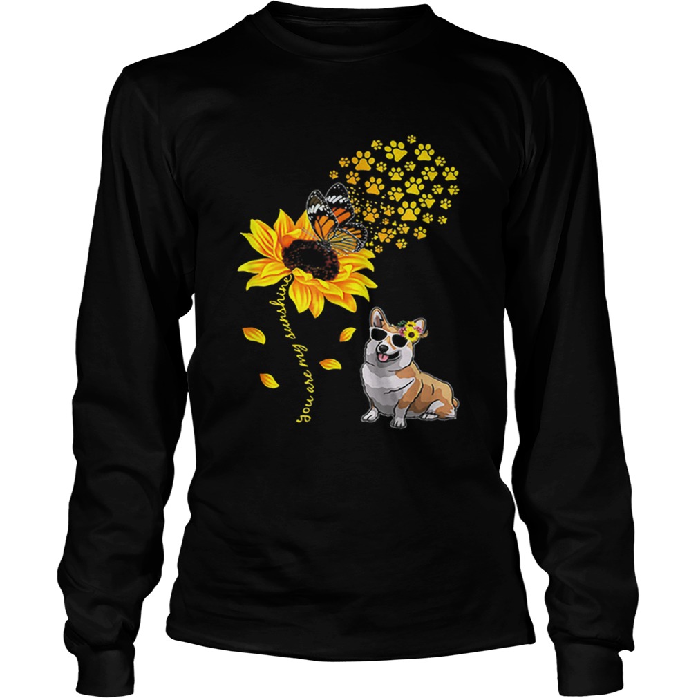 Top You Are My Sunshine Sunflower Corgi for men woman LongSleeve