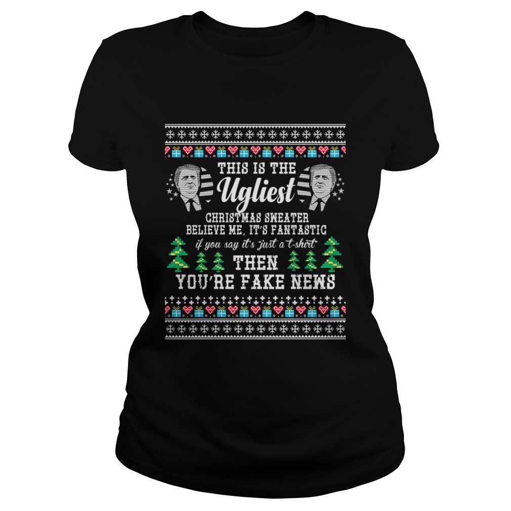 Trump Ugly Christmas Sweater Fantastic Fake News TShirt Classic Ladies