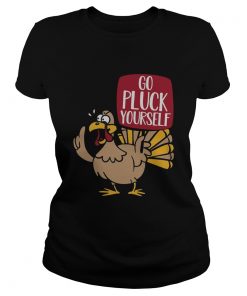 Turkey go pluck your self  Classic Ladies