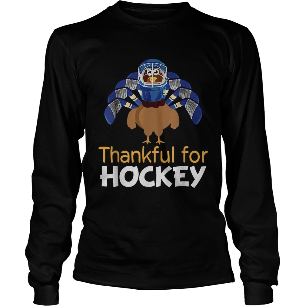 Turkey thankful for Hockey LongSleeve