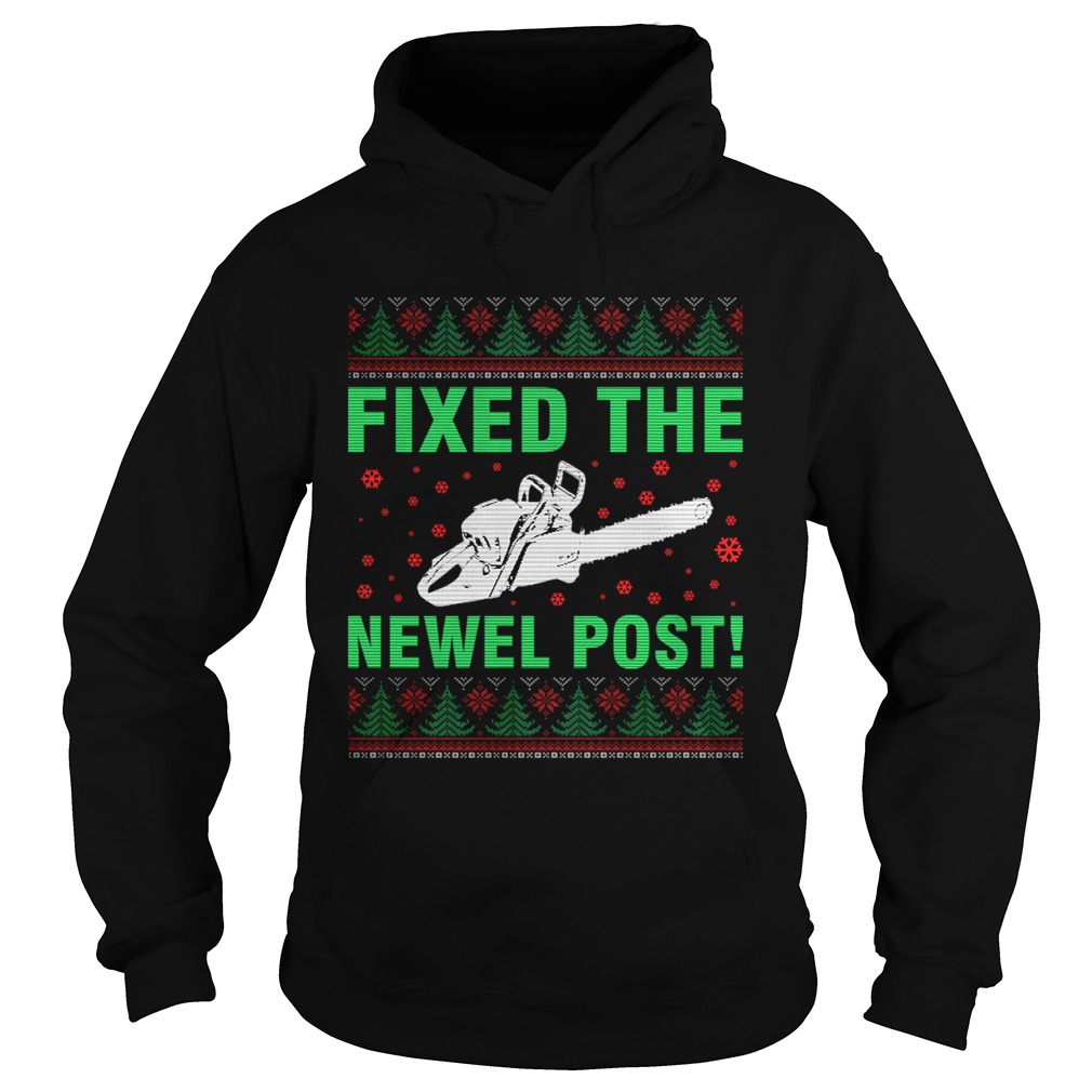 Ugly Christmas sweater t design fixed the newel post TShirt Hoodie