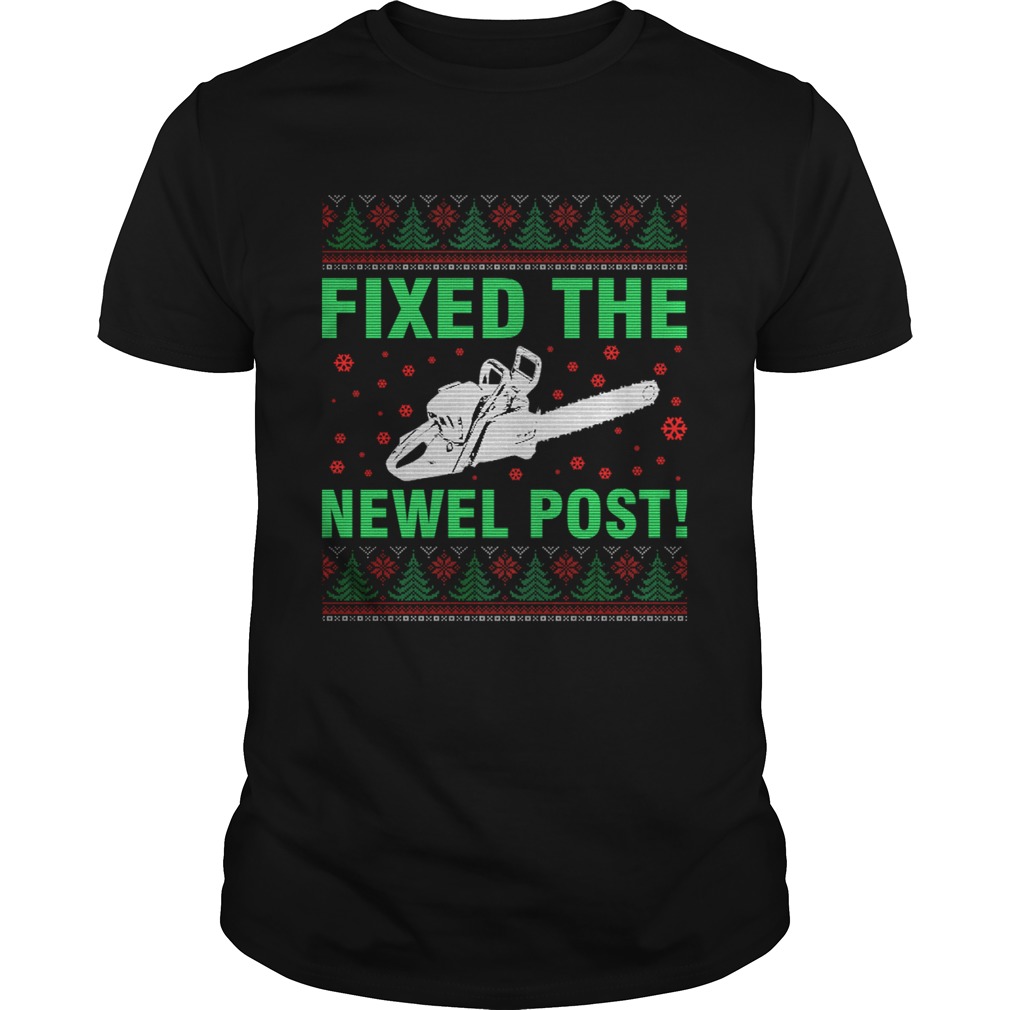 Ugly Christmas sweater tshirt design fixed the newel post TShirt