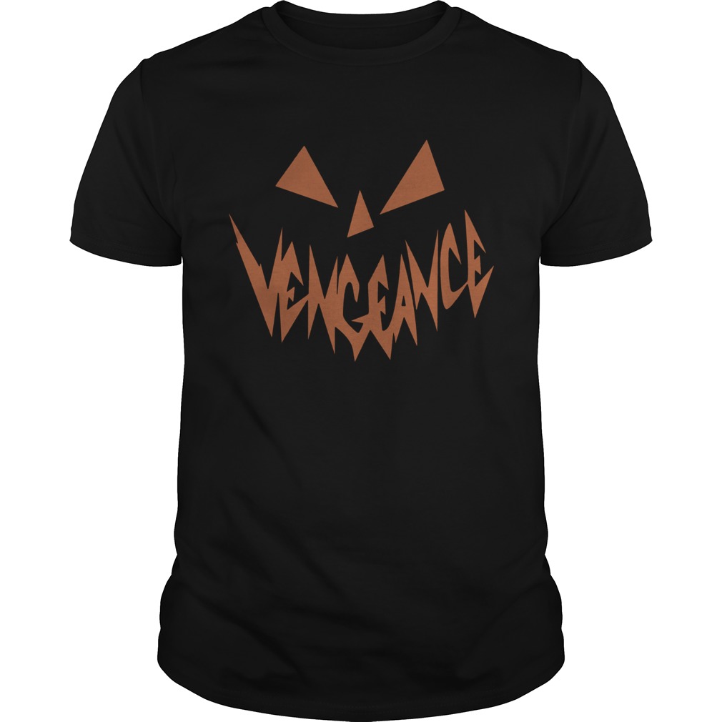 Vengeance Pumpkin Face Halloween Shirt