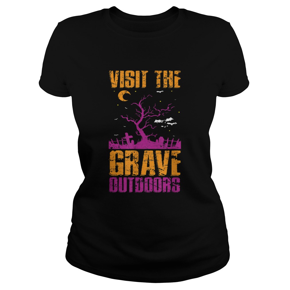 Visit The Grave Outdoors Halloween Classic Ladies