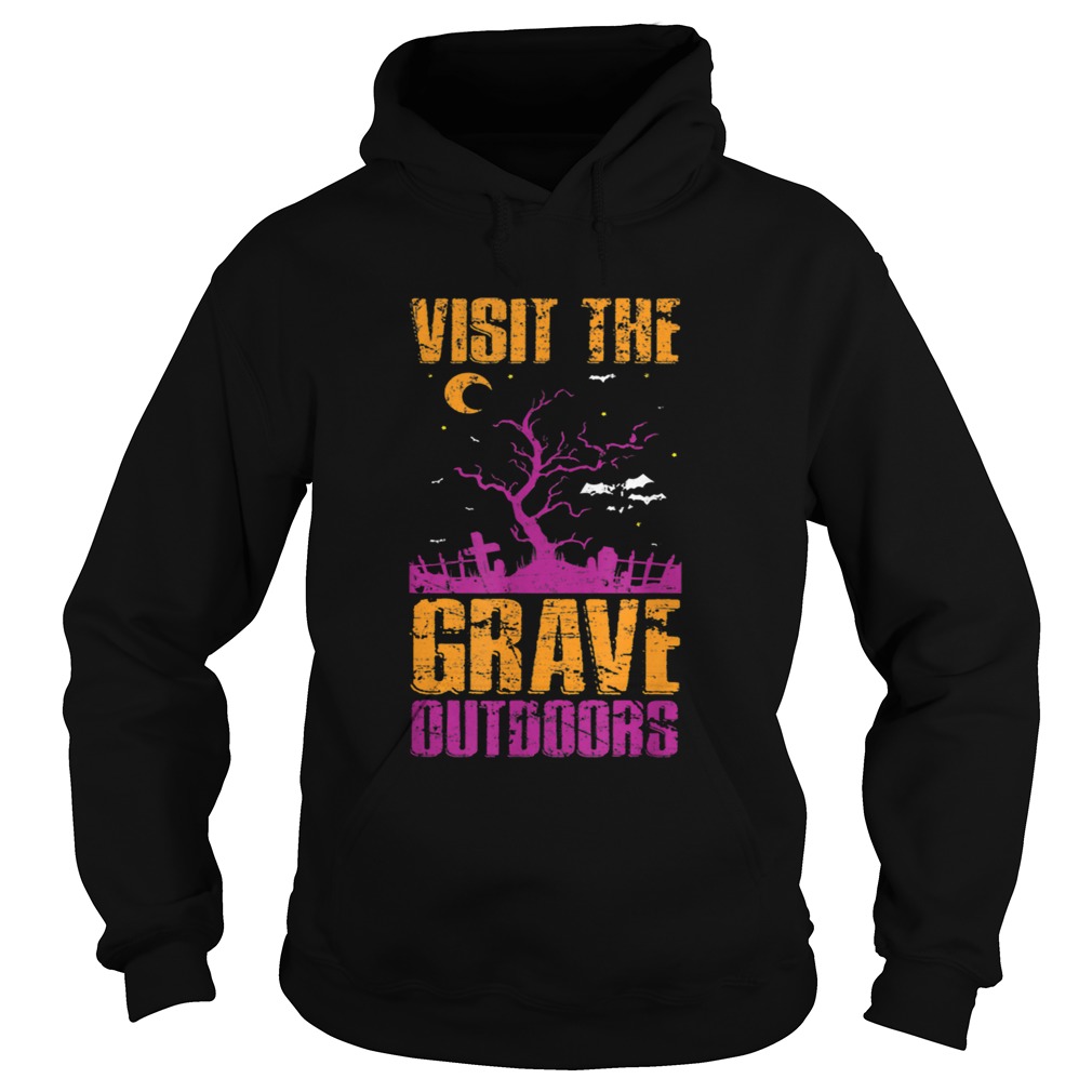 Visit The Grave Outdoors Halloween Hoodie