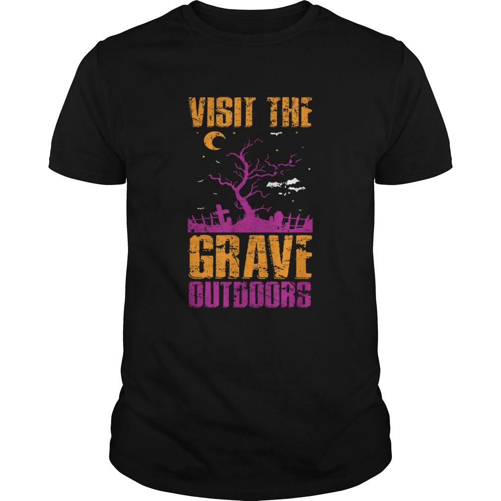 Visit The Grave Outdoors Halloween shirt