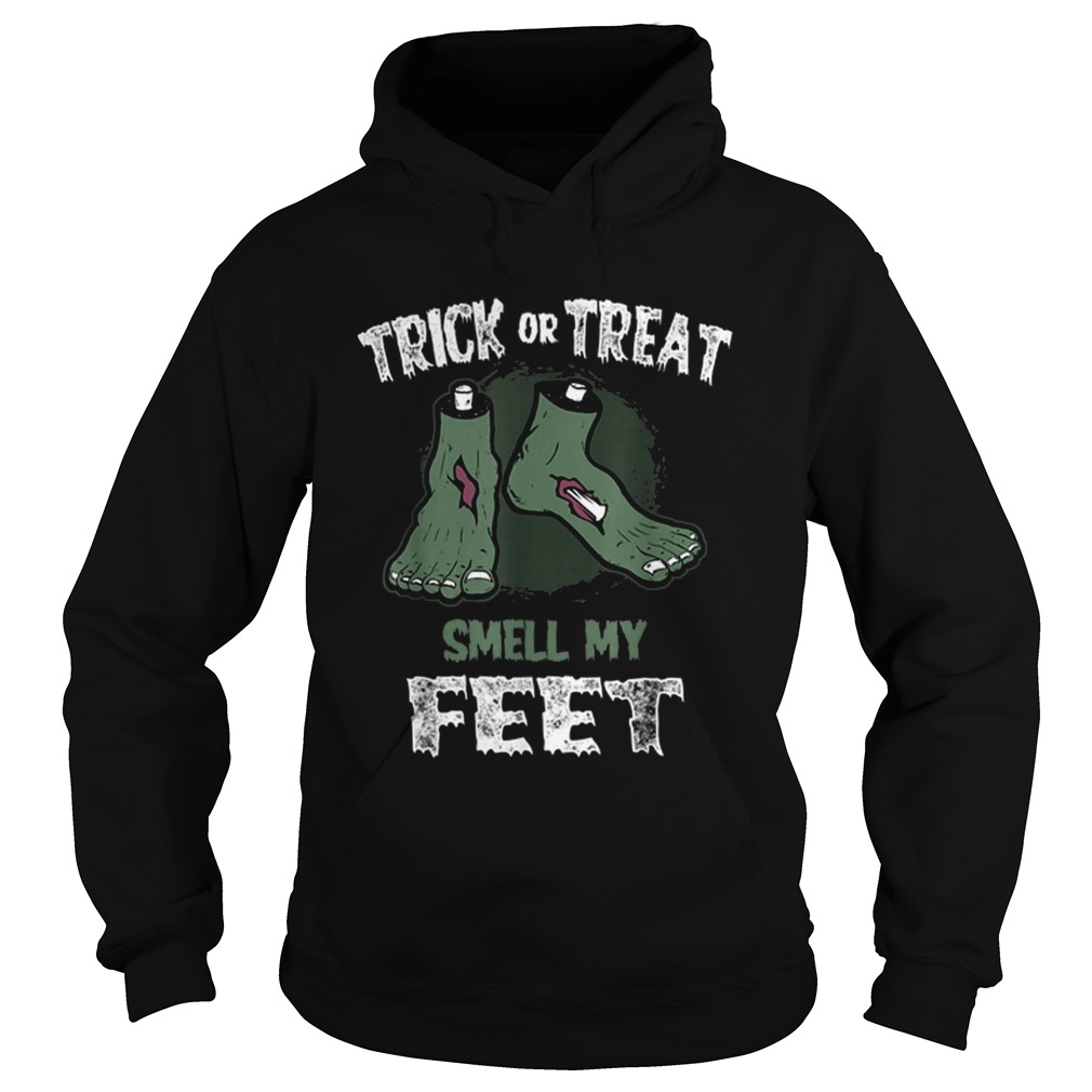 Zombie Trick or Treat Smell My Feet Halloween Hoodie