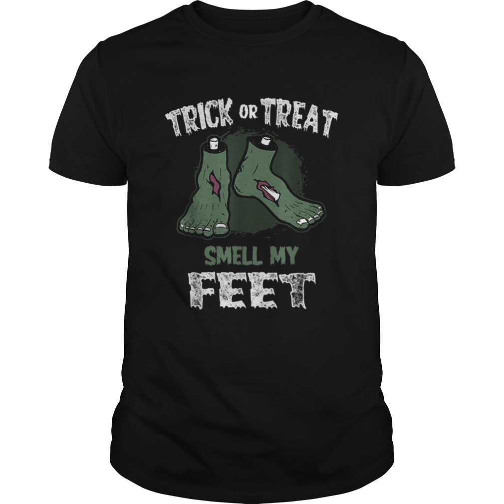 Zombie Trick or Treat Smell My Feet Halloween shirt