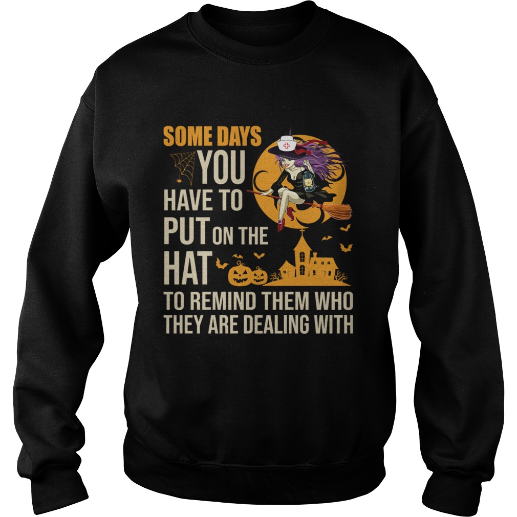 who they are dealing with TShirt Sweatshirt