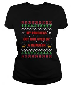 1572663351My pancreas got run over by a reindeer Christmas ugly  Classic Ladies