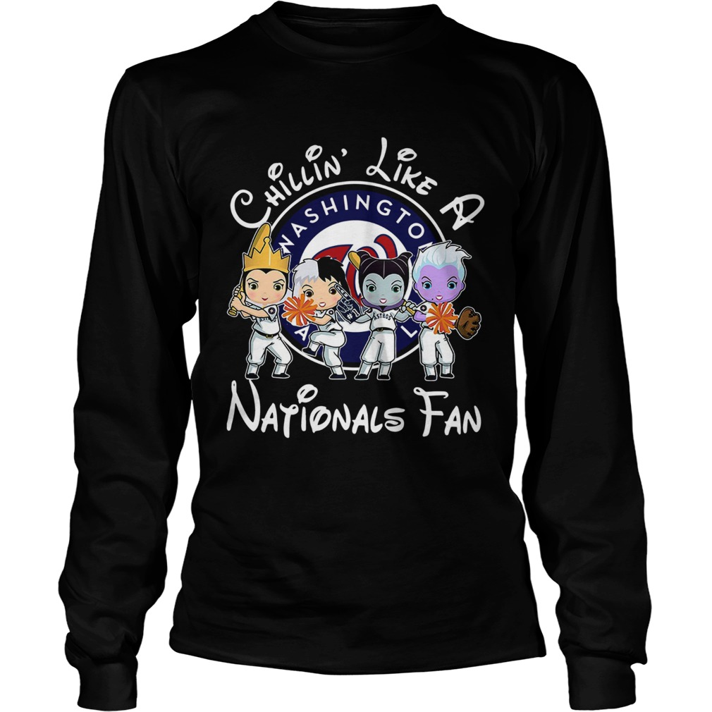 1572664040Cruella De Vil Evil Queen Ursula Maleficent Chillinâ€™ like a Washington Nationals fan LongSleeve