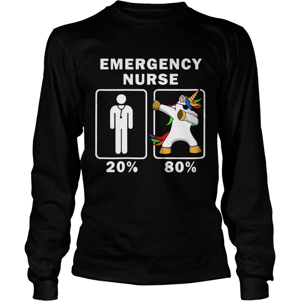 1572664107Emergency Nurse Unicorn Dabbing 20% 80% LongSleeve