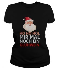 1572682774Santa Claus Ho Ho Ho Mir Mal noch ein Gluhwein  Classic Ladies