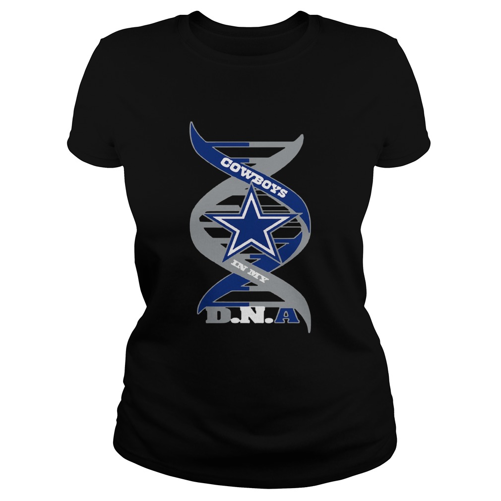 1572686836Cowboys In My DNA Shirt Classic Ladies