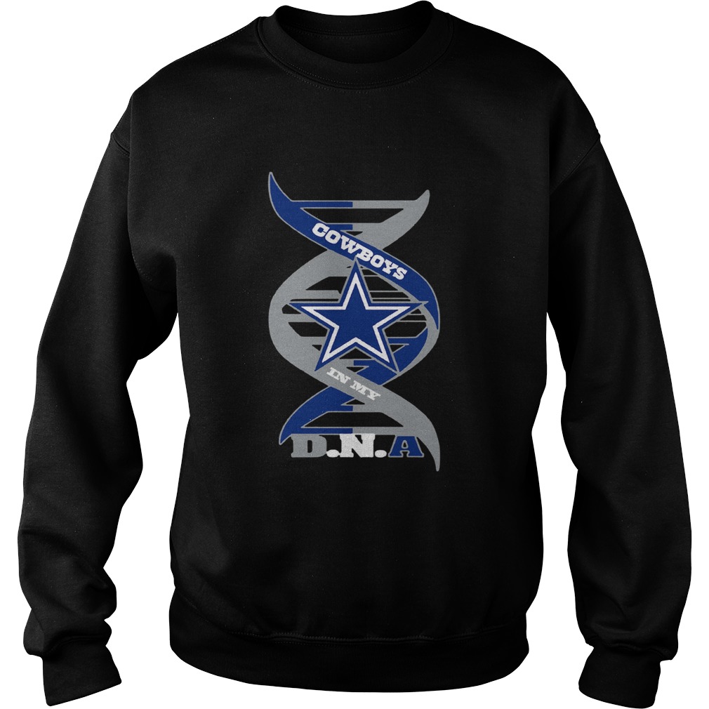 1572686836Cowboys In My DNA Shirt Sweatshirt