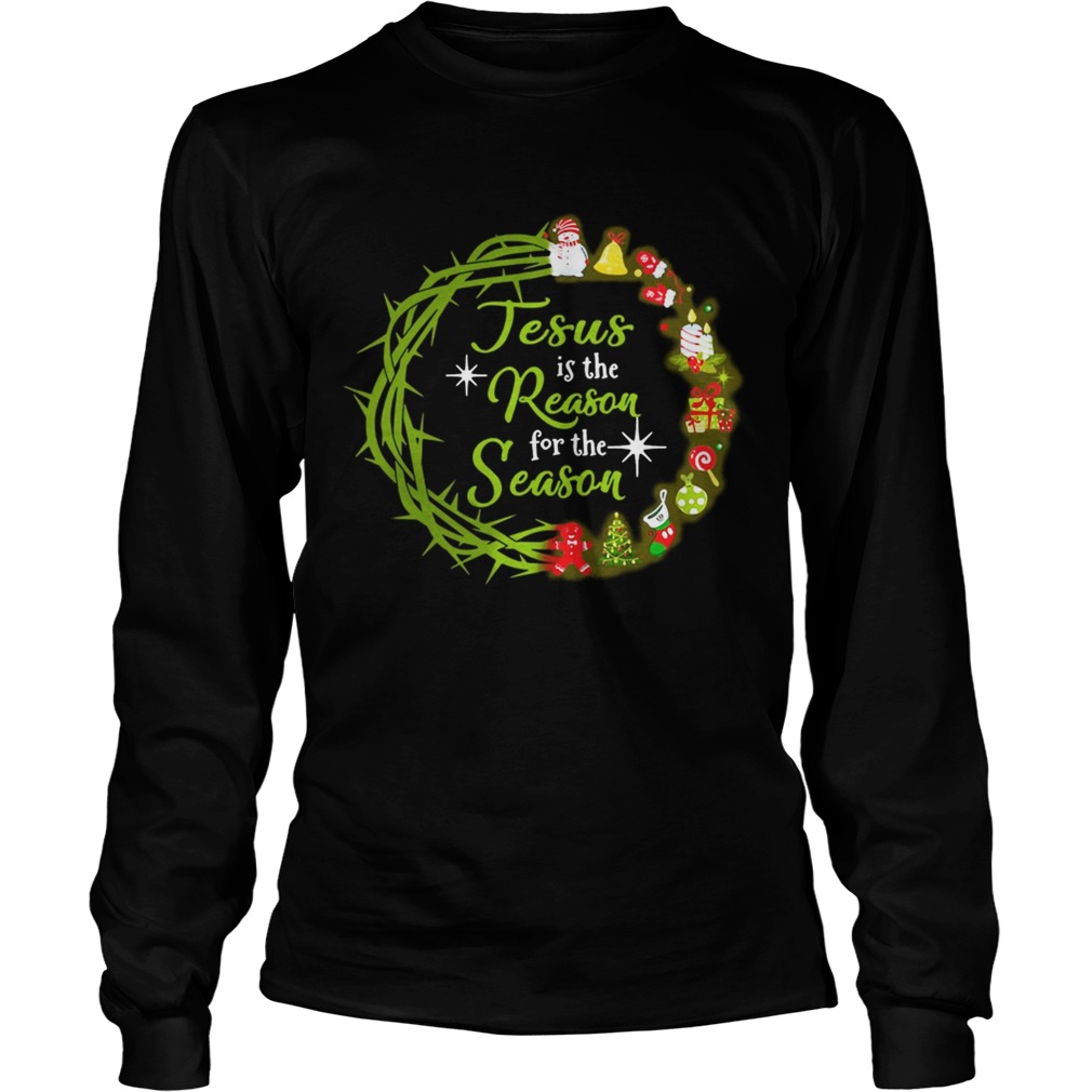 1572842371Jesus Is The Reason For The Season Christmas wreath LongSleeve