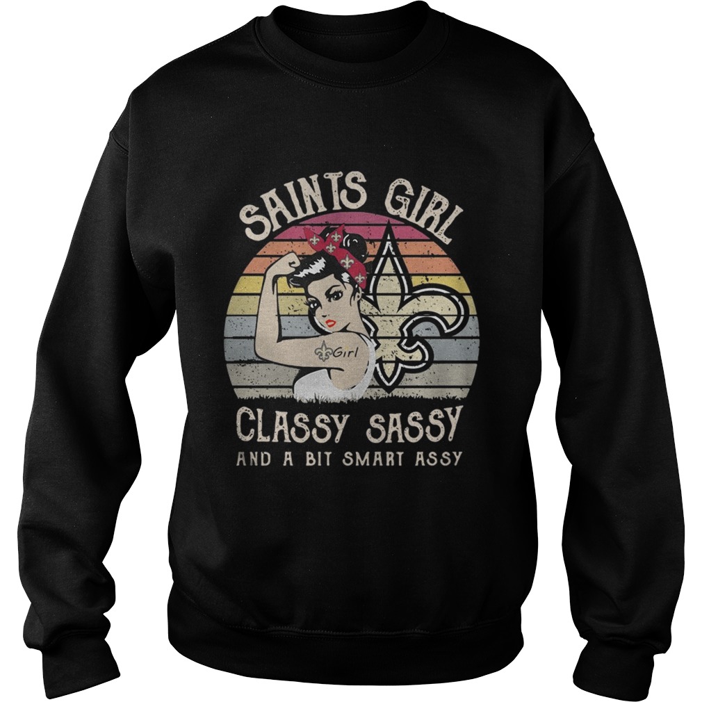 1572842739New Orleans Saints girl classy sassy and a bit smart assy vintage Sweatshirt