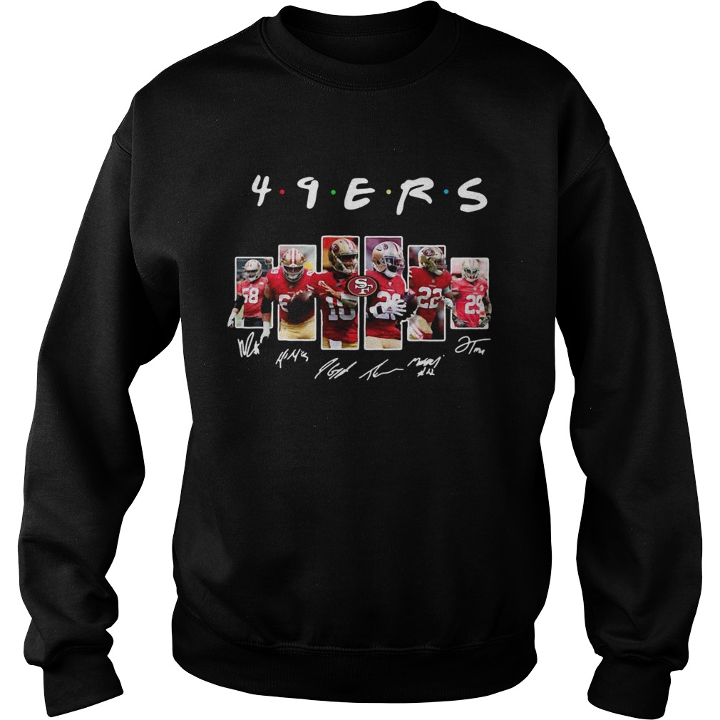 1572842867San Francisco 49ers Friends TV show signatures Sweatshirt