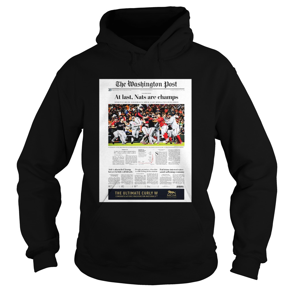 1572843143The Washington Post At Last Nat Are Champs Hoodie