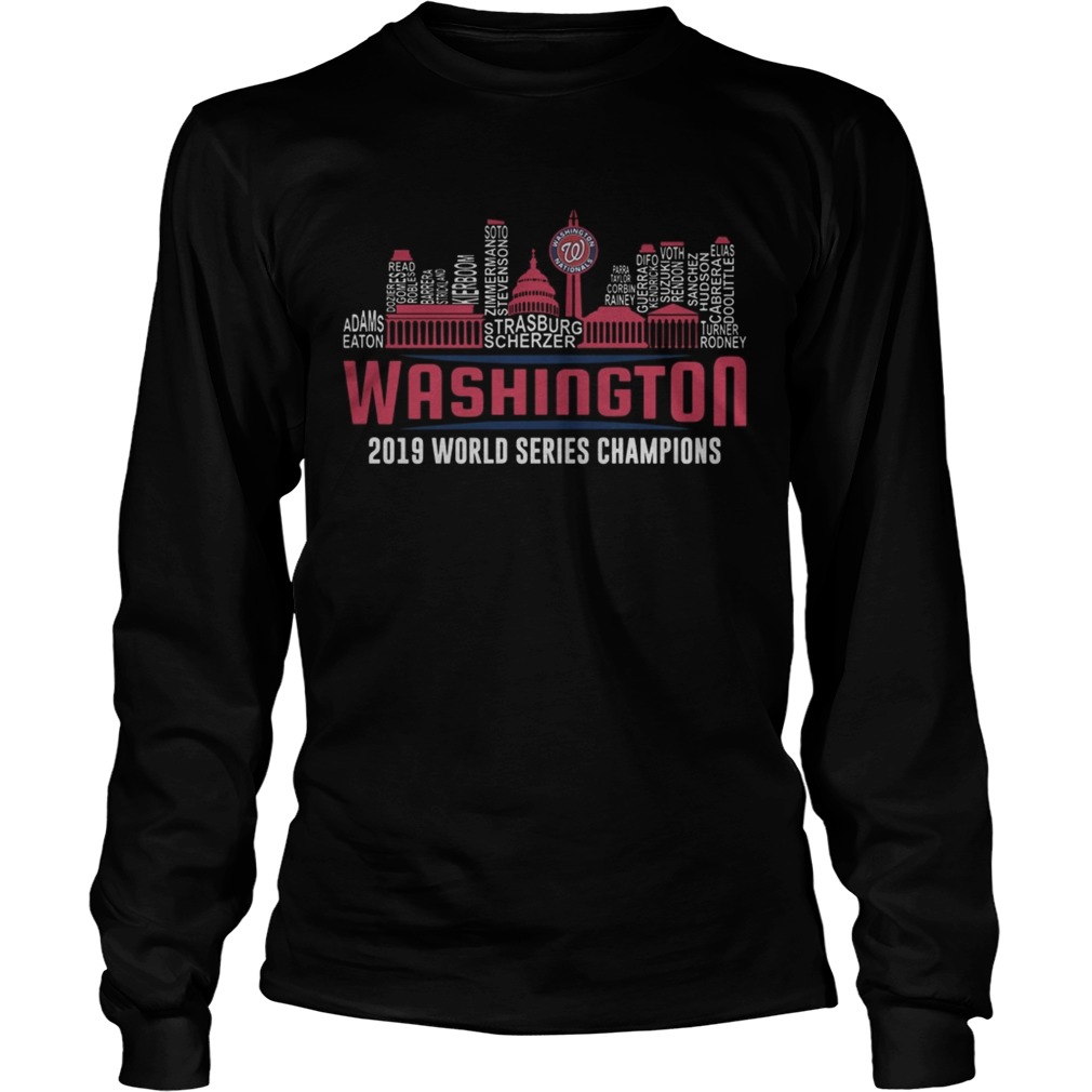 1572843669Washington Nationals 2019 World Series Champions Strasburg Scherzer Adam Eaton City LongSleeve