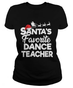 1572854773Santaâ€™s Favorite Dance Teacher Funny Christmas Gifts  Classic Ladies