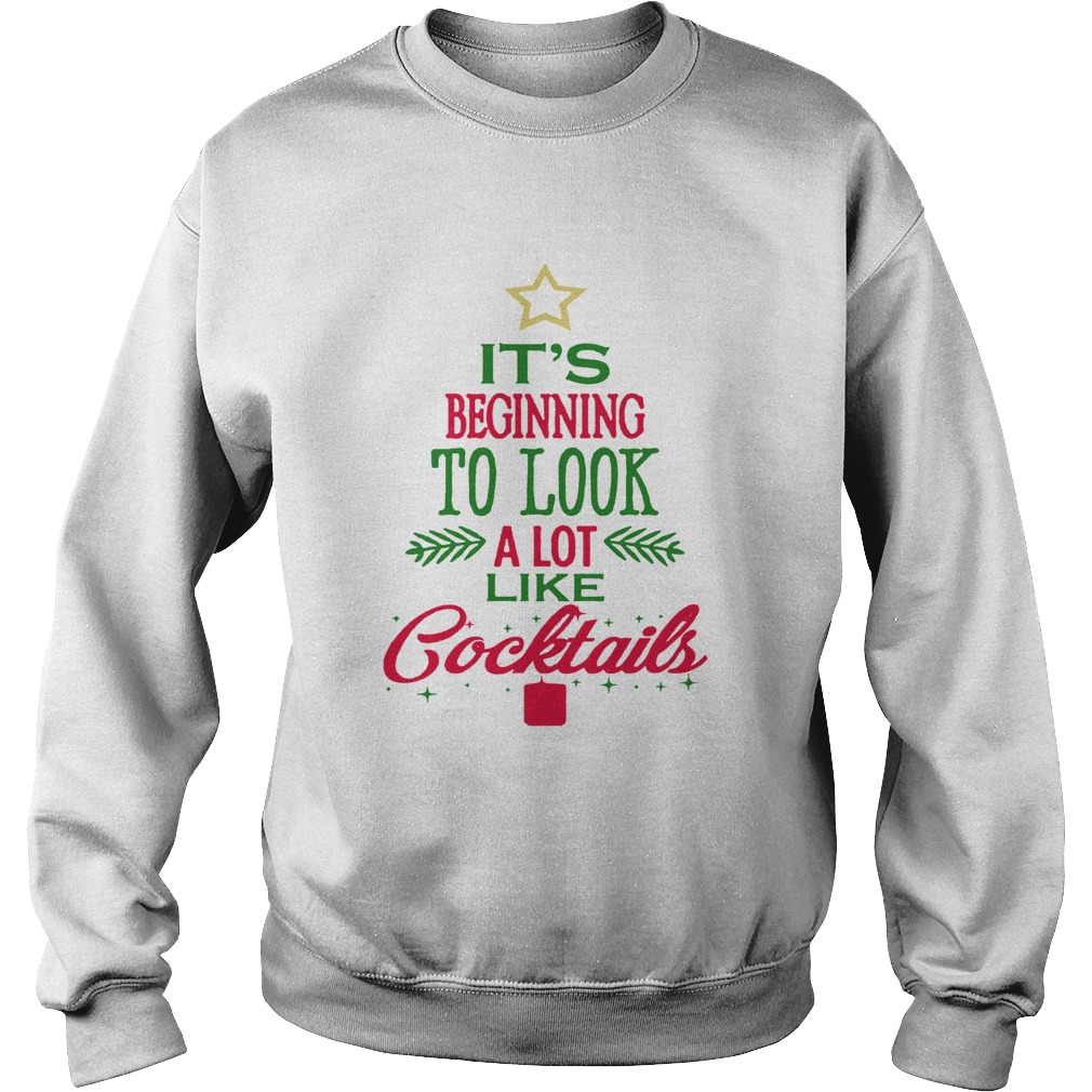 1572863834It's Beginning To Look Like Cocktails Christmas Sweatshirt