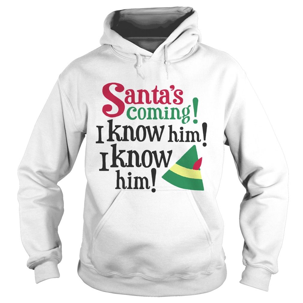 1572863920Santa's Coming I Know Him Christmas Hoodie