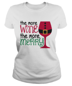 1572863961The More Wine The More Merry Christmas  Classic Ladies