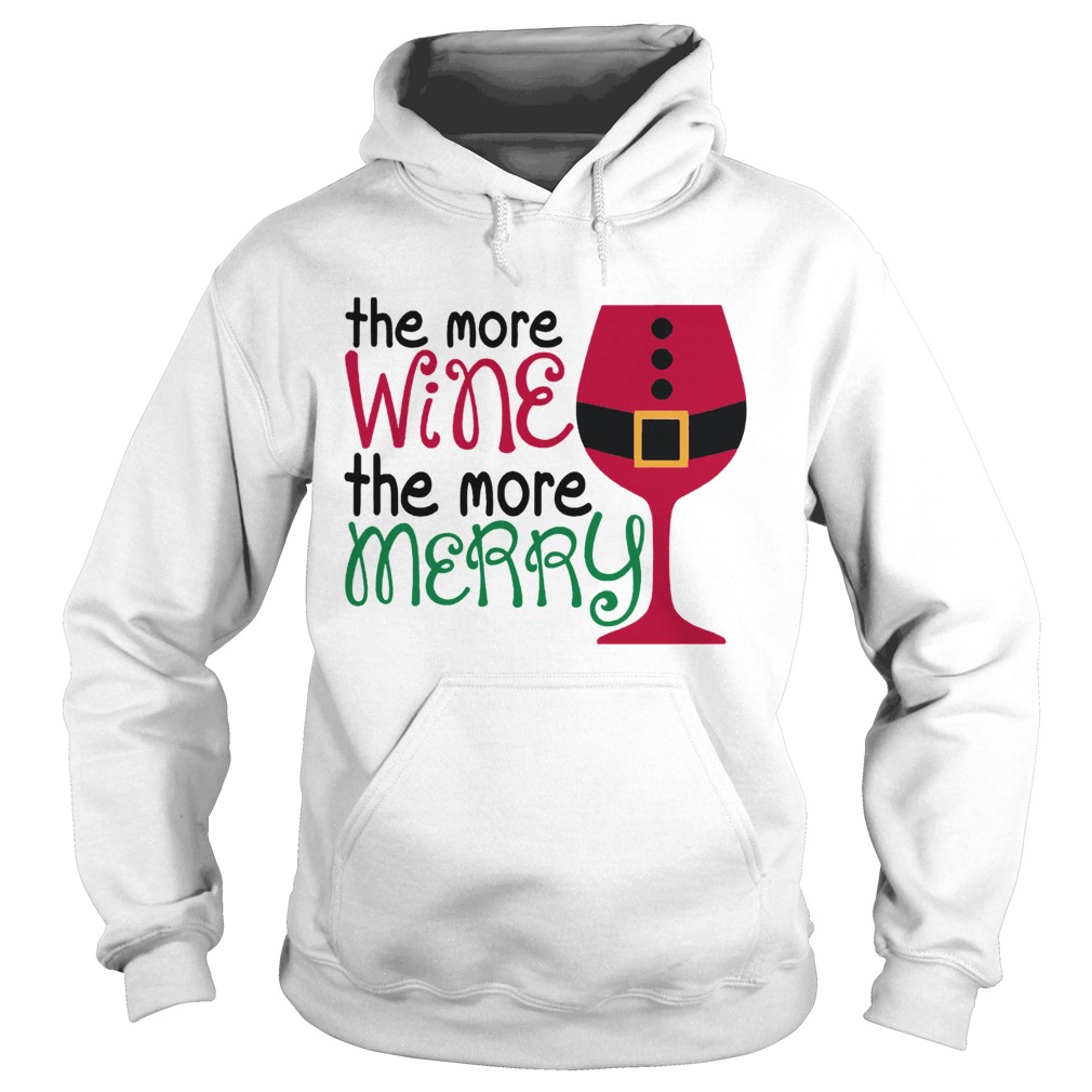 1572863961The More Wine The More Merry Christmas Hoodie