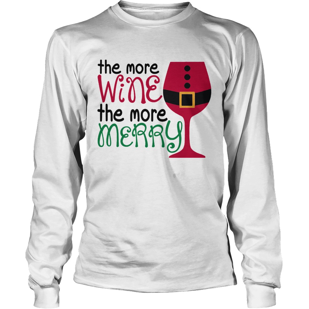 1572863961The More Wine The More Merry Christmas LongSleeve