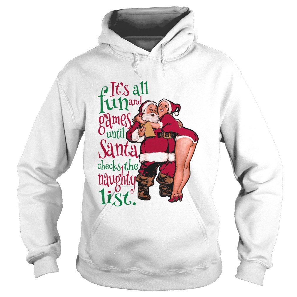 1572864134Fun And Games Until Santa Check The Naughty List Raglan Hoodie