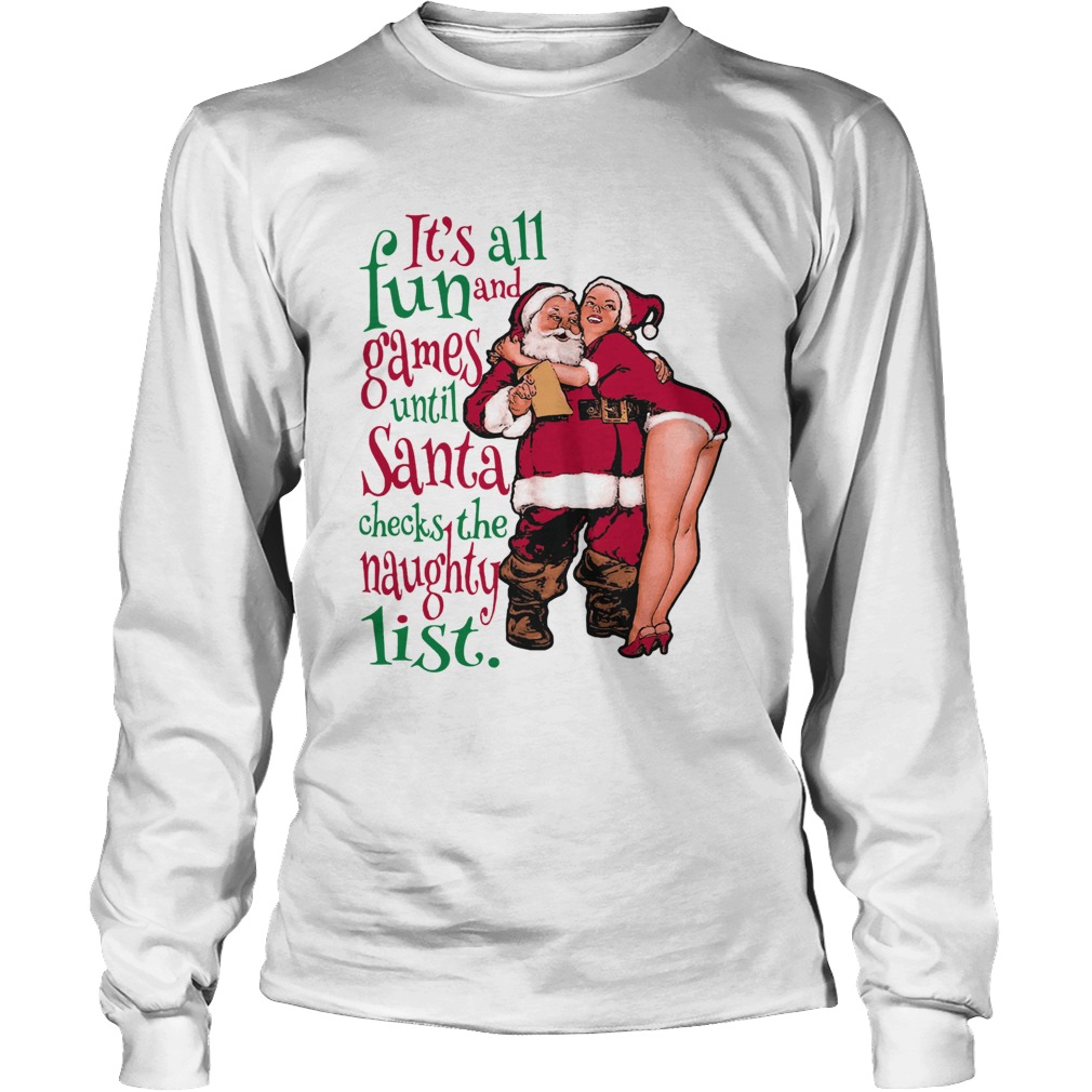 1572864134Fun And Games Until Santa Check The Naughty List Raglan LongSleeve