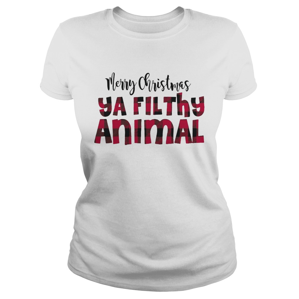 1572867600Merry Christmas Ya Filthy Animal Classic Ladies