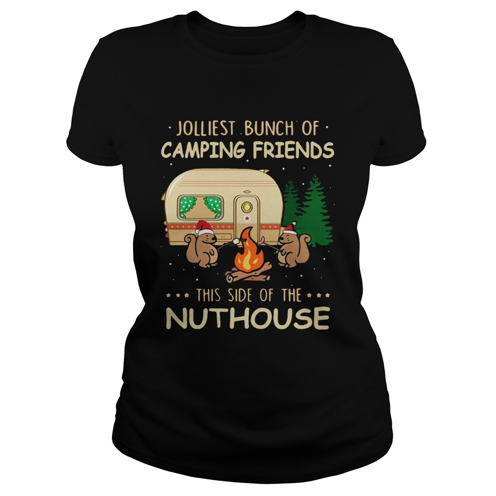 1572872134Jolliest bunch of camping friends this side if the Nuthouse Classic Ladies