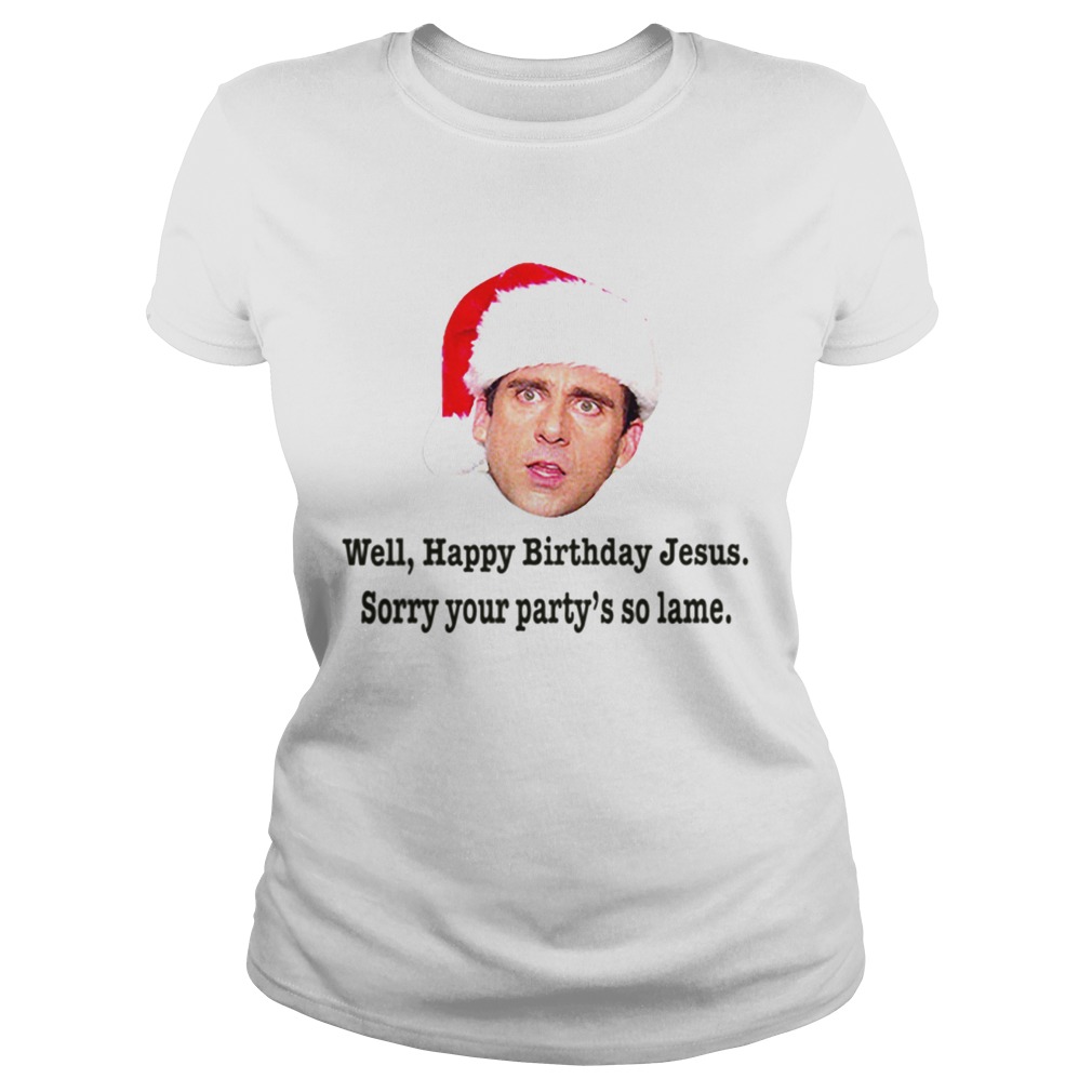 1573465911Michael Scott Christmas Quote Happy Birthday Jesus Funny The Office Classic Ladies