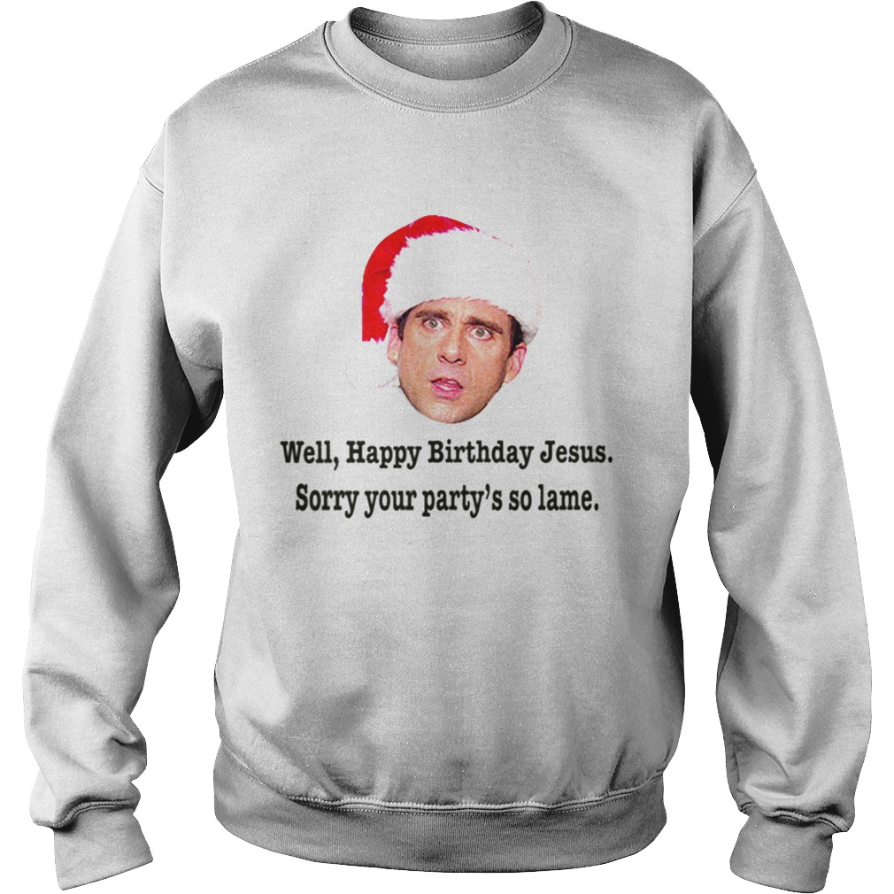 1573465911Michael Scott Christmas Quote Happy Birthday Jesus Funny The Office Sweatshirt