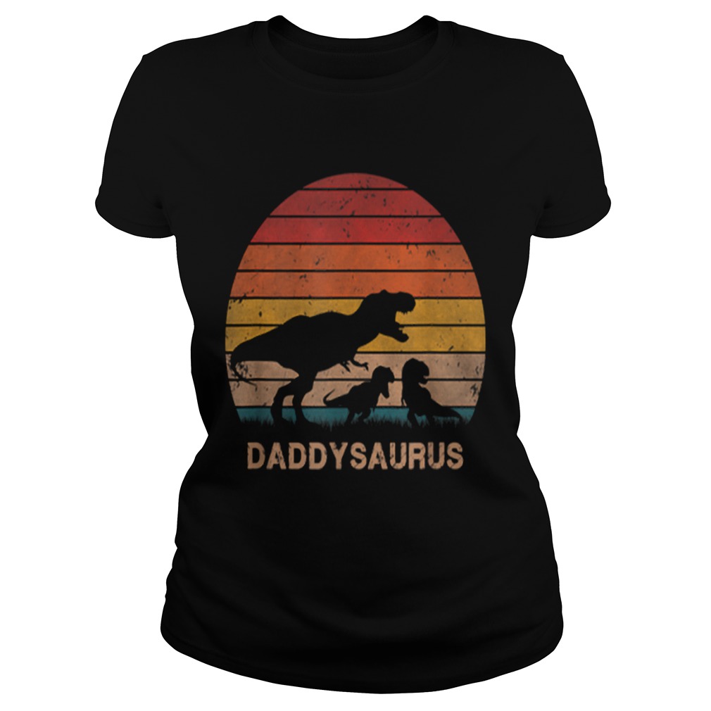 1573724743Mens Dad Dinosaur Daddysaurus 2 Two kids Christmas Birthday Gift Classic Ladies