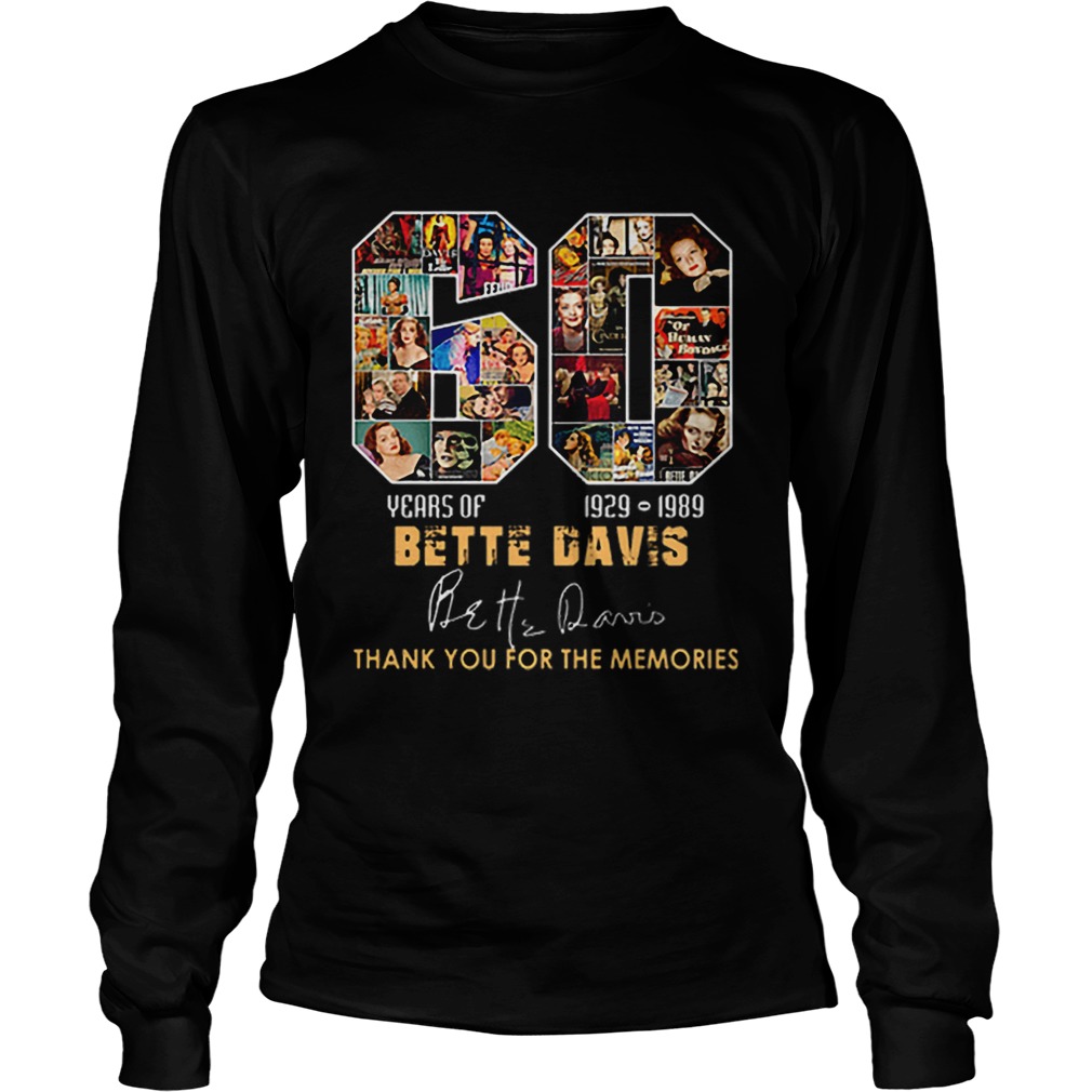 60 years of Bette Davis 1929 1989 thank you for the memories LongSleeve