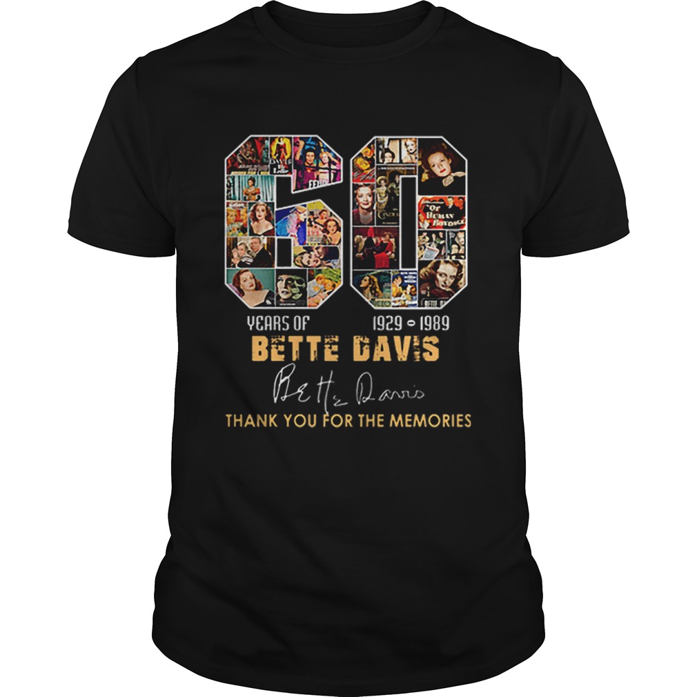 60 years of Bette Davis 1929 1989 thank you for the memories shirt