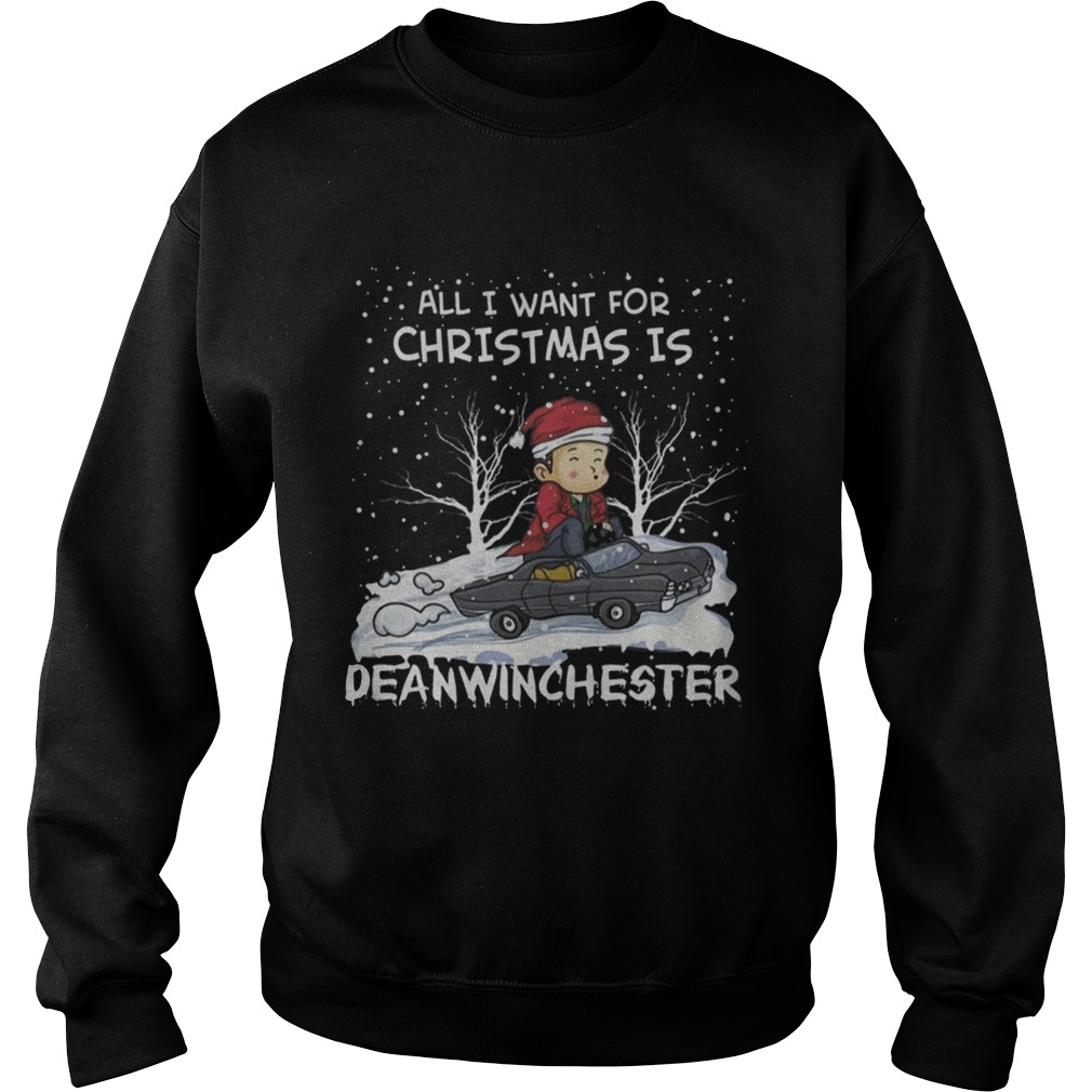 All I Want For Christmas Is Dean Winchester Sweatshirt