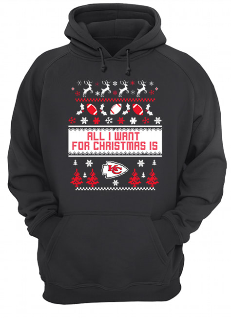 All I want for christmas is Kansas Chief City ugly christmas Unisex Hoodie