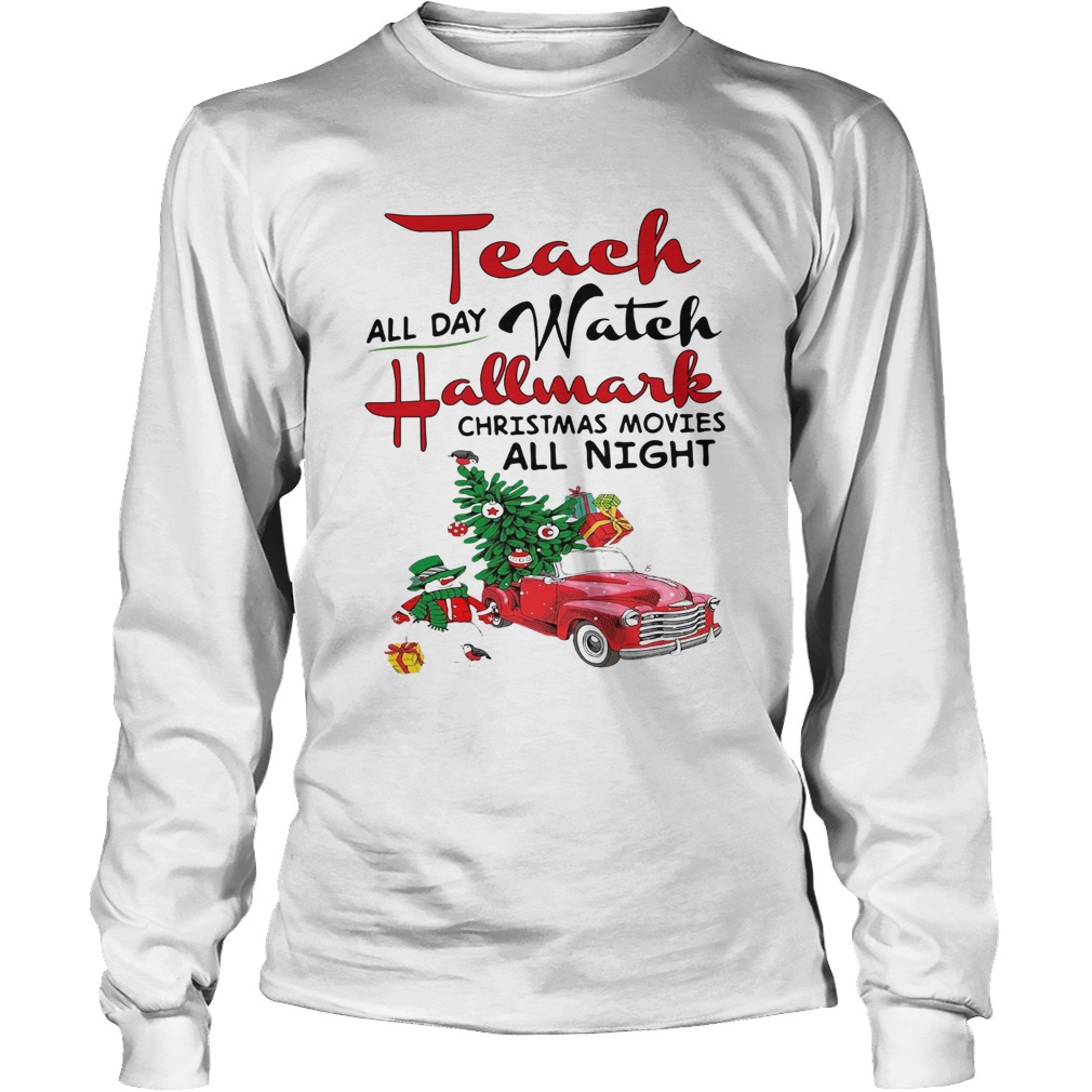 All day watch Hallmark Christmas movies all night LongSleeve