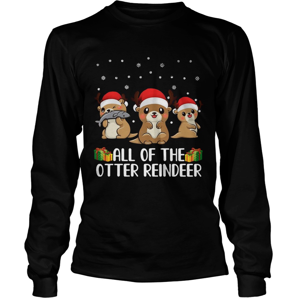 All of The Otter Reindeer Cute Christmas LongSleeve