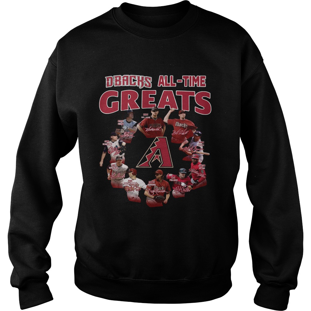 Arizona Diamondbacks all time great players signatures LlMlTED EDlTlON Sweatshirt