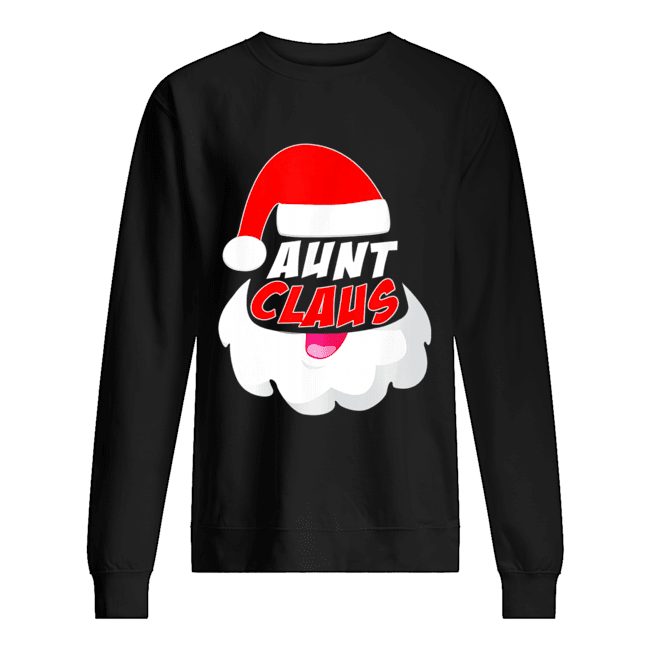 Aunt Clause Christmas Xmas Unisex Sweatshirt